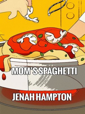 cover image of Moms Spaghetti (Illustrated Children's Book Ages 2-5)
